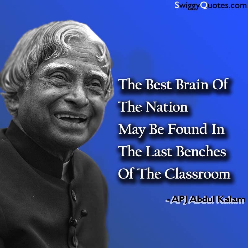 The best brain of the nation may be found - abdul kalam quote about education