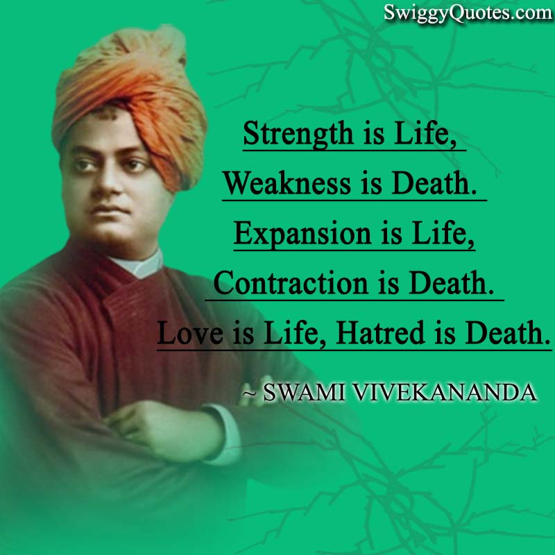 Strength is Life, Weakness is Death. 
Expansion is Life, Contraction is Death. 


