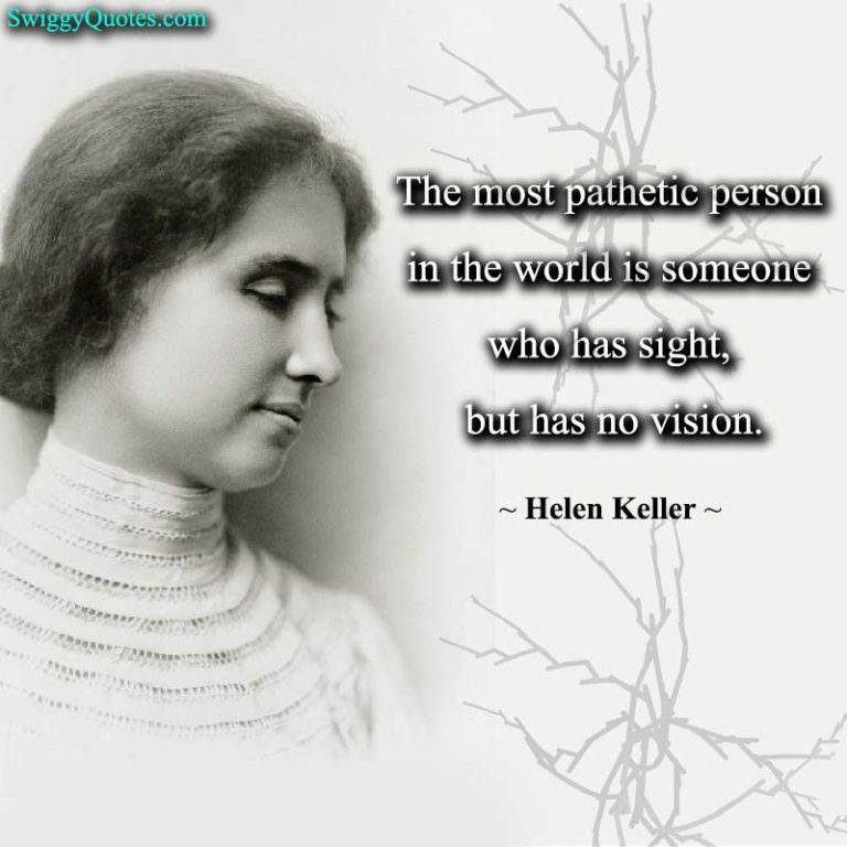 12+ Helen Keller Quotes About Vision - Swiggy Quotes