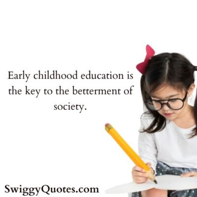 23+ Early Childhood Education Quotes with Images